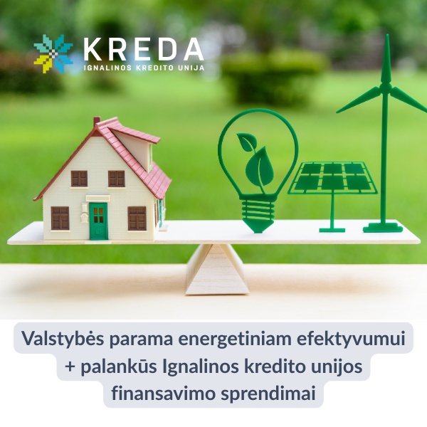 Finansinės galimybės Jūsų energetinei nepriklausomybei su valstybės parama 